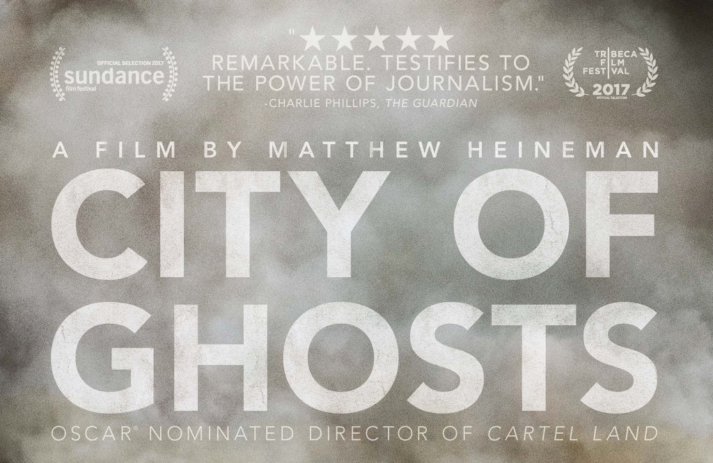 City of Ghosts Review – Raqqa is being slaughtered&nbsp;silently